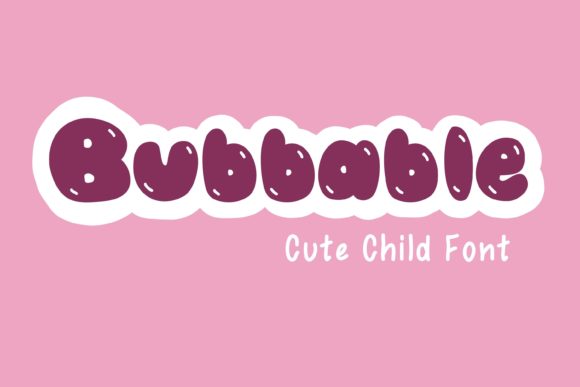 Bubbable Font for Playful Branding and Eye-Catching Designs