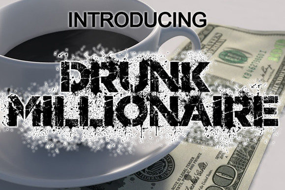 Drunk Millionaire: A Bold Display Font for Creative Product Design