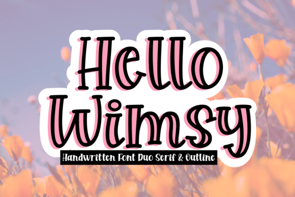 Hello Wimsy: A Quirky Display Font for Playful Branding