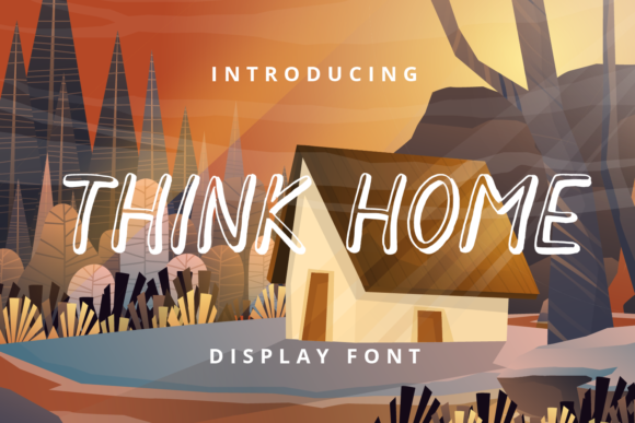 Think Home: A Trendy Display Font for Creative Makers